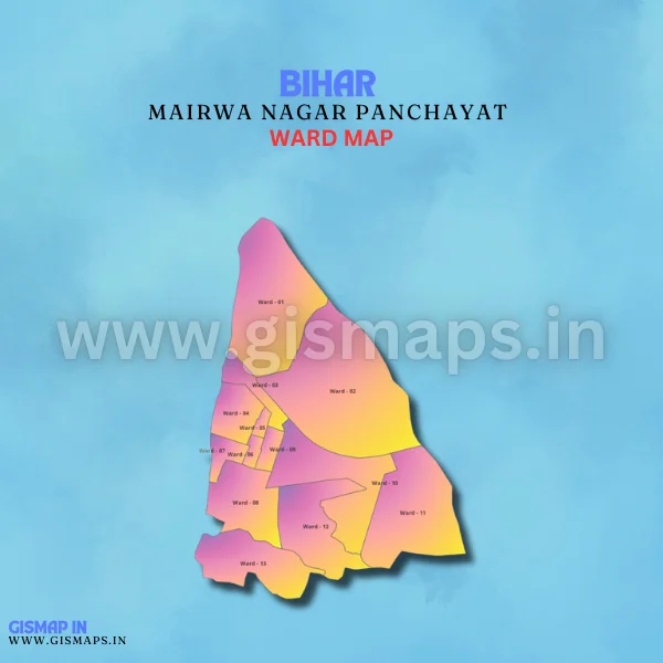 Mairwa Nagar Panchayat Ward Map